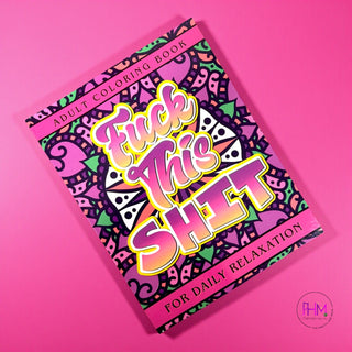 Fuck This Shit Adult Coloring Book 💀