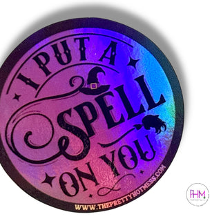 I Put a Spell On You Holographic Sticker 🌙