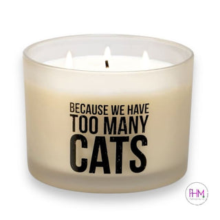 Because We Have Too Many Cats Jar Candle - Candles
