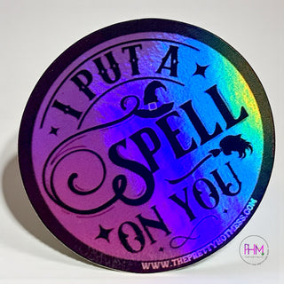 I Put a Spell On You Holographic Sticker 🌙