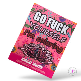 Go Fuck Yourself, I’m Coloring Coloring Book 🎨