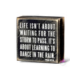 Dance In The Rain Box Sign 💕