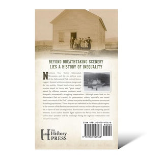 Adirondack Hard Times; Evolution of a Rich Man’s Paradise