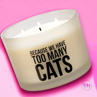 Because We Have Too Many Cats Jar Candle - Candles