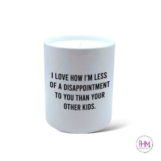 *Less Of a Disappointment Candle