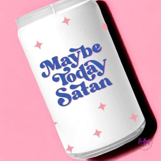 Maybe Today Satan Candle ✋😈