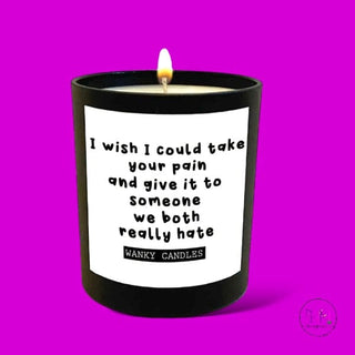 Take Your Pain Candle - Candles