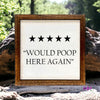 Would Poop Here Again Wood Sign - Wooden