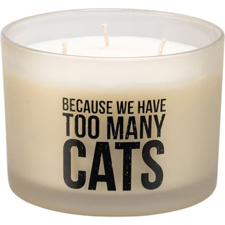 Because We Have Too Many Cats Jar Candle - Candles