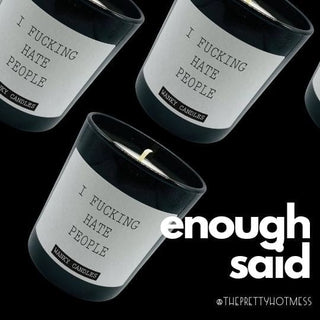 I Fucking Hate People Soy Candle 👏🏻