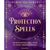 Protection Spells: An Enchanting Spell Book to Clear