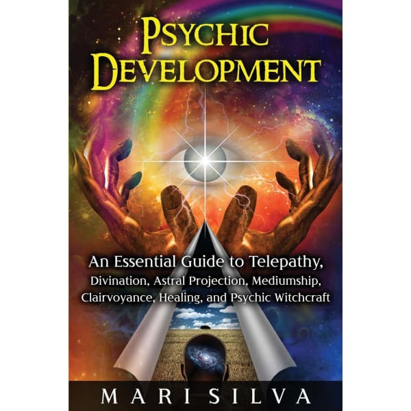 Psychic Development: An Essential Guide to Telepathy 