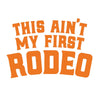 Stickers by Stickerlishious - This Aint My First Rodeo