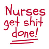 Stickers by Stickerlishious - Nurses Get S Done