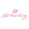 Stickers by Stickerlishious - Let That Shit Go - Done