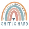Stickers by Stickerlishious - Shit Is Hard - Done