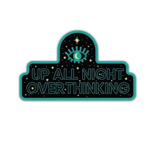 Up All Night Overthinking Sticker - Done