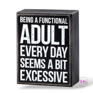 🖤 Being A Functional Adult Box Sign | Primitives by Kathy
