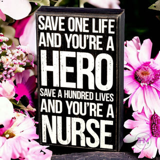 You’re A Nurse Box Sign 💕