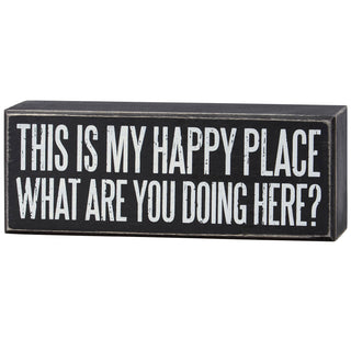 This Is My Happy Place Box Sign 😏🖤