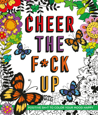 Cheer The Fck Up | Positive Sht To Color Your Mood Happy 🎨😄