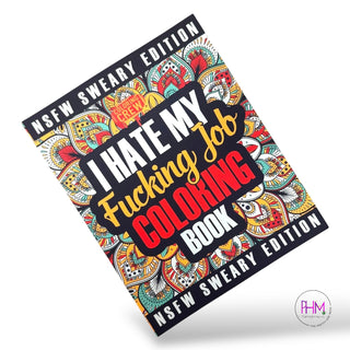 I Hate My Fucking Job Coloring Book 💼