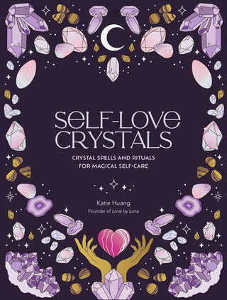 Self-Love Crystals | Crystal spells and Rituals