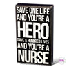 You’re A Nurse Box Sign 💕