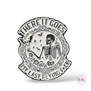 There Goes My Last Flying Fu*k | Enamel Pin 🖤