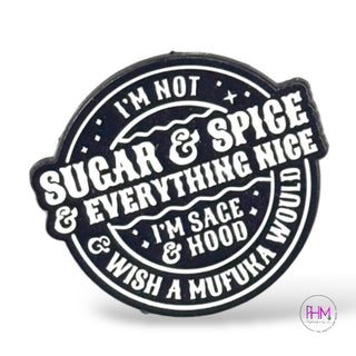 I'm Not Sugar & Spice | Enamel Pin 🔥