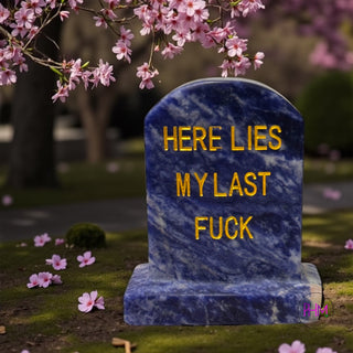 Here Lies My Last F*ck Crystal Headstone 🪦✨