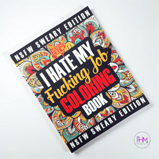 I Hate My Fucking Job Coloring Book 💼