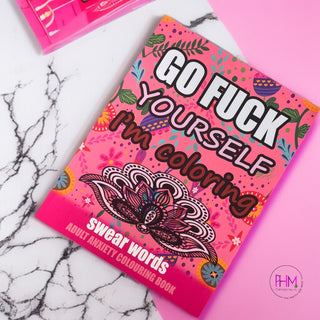 Go Fuck Yourself, I’m Coloring Coloring Book 🎨