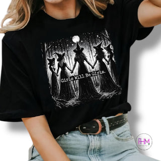 🖤 Girls Will Be Girls T-Shirt 🖤