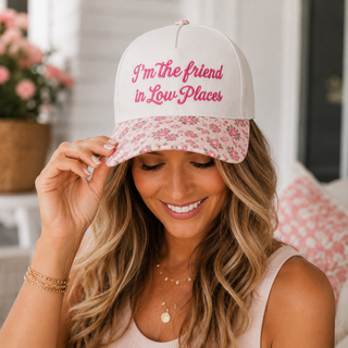 I'm the Friend in Low Places Trucker Hat