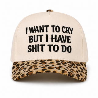 I Want To Cry But I Have Shit To Do Trucker Hat 😭🖤