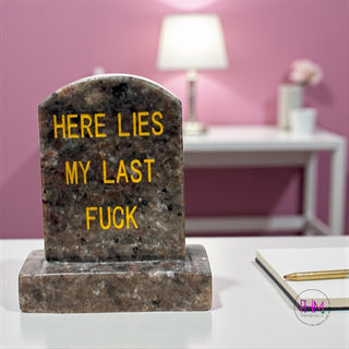 Here Lies My Last F*ck Crystal Headstone 🪦✨