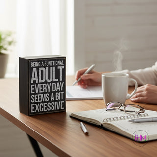 🖤 Being A Functional Adult Box Sign | Primitives by Kathy
