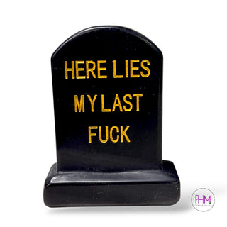 Here Lies My Last F*ck Crystal Headstone 🪦✨