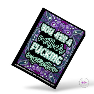 Mother Fucking Inspiration Coloring Book 🔥