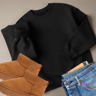 Have The Day You Deserve Crewneck Sweatshirt 😌🖤