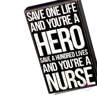 You’re A Nurse Box Sign 💕
