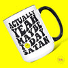 Maybe Today Satan Ceramic Mug 😁