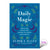 Daily Magic: Spells & Rituals to Make the Whole Year Magical