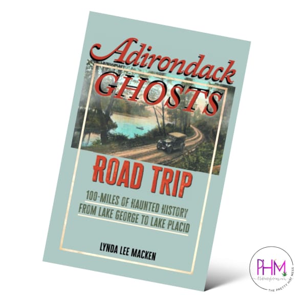 Adirondack Ghosts Road Trip - book
