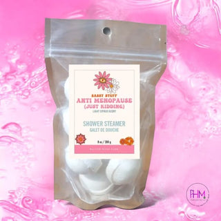 Anti Menopause..(Just Kidding) Shower Steamers 🌸