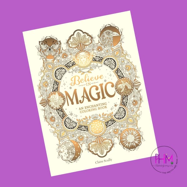 Believe in Magic: An Enchanting Coloring Book - coloring