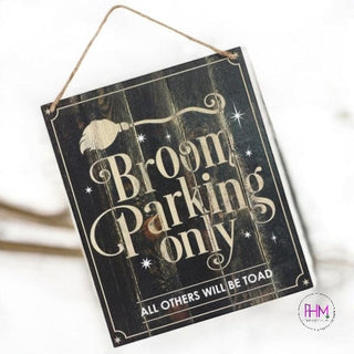 Broom Parking Only Sign 🧹 - Wooden