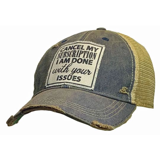Cancel My Subscription I’m Done Trucker Hat - Hats