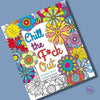 Chill the F*ck Out | Swear Word Coloring Book